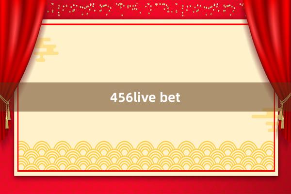 456live bet