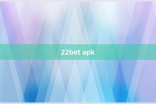 22bet apk