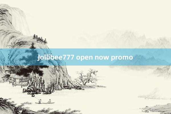 Jollibee777 open now promo