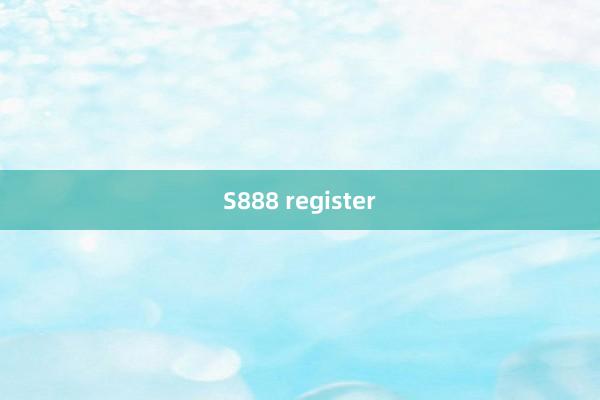 S888 register